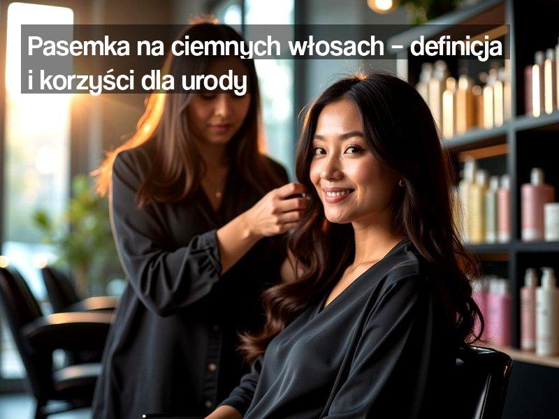 pasemka-na-ciemnych-wosach